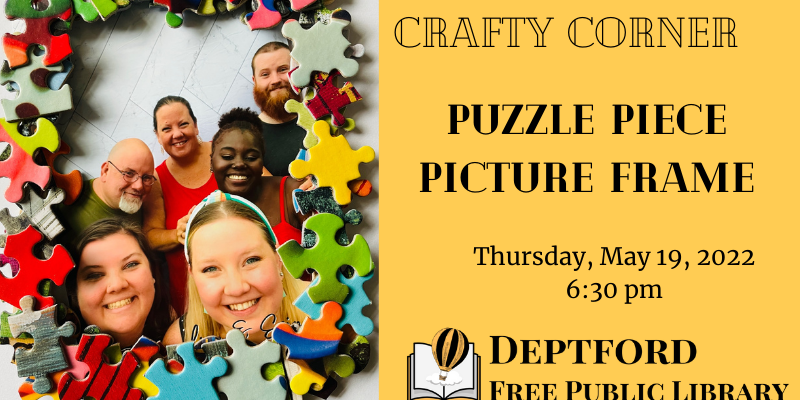 Puzzle Piece Picture Frame craft; May 19, 6:30 pm